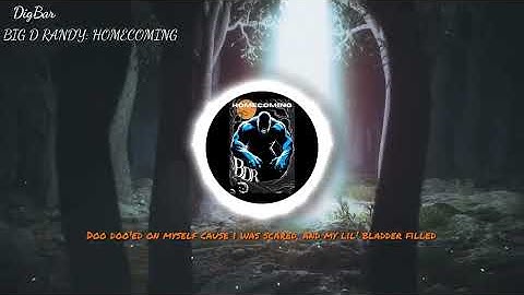 DigBar- BIG D RANDY: HOMECOMING (OFFICIAL VISUALIZER/LYRIC VIDEO)