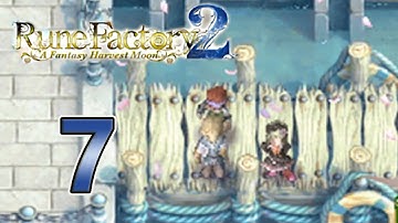 Rune Factory 2 - Episode 7: Patrolling the Port