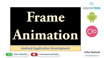 Android Development: Frame Animation in Urdu by Arfan Shahzad