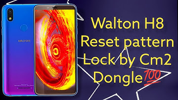 Walton H8 Reset Pattern lock by Cm2 dongle 100% OK