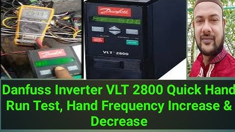 Danfuss Inverter VLT 2800 Quick Hand Run Test, Hand Frequency Increase & Decrease