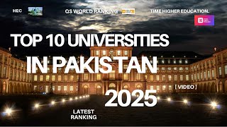 🔝 Top 10 Universities in Pakistan (2025) | Best Ranked Universities | HEC, QS & THE Rankings