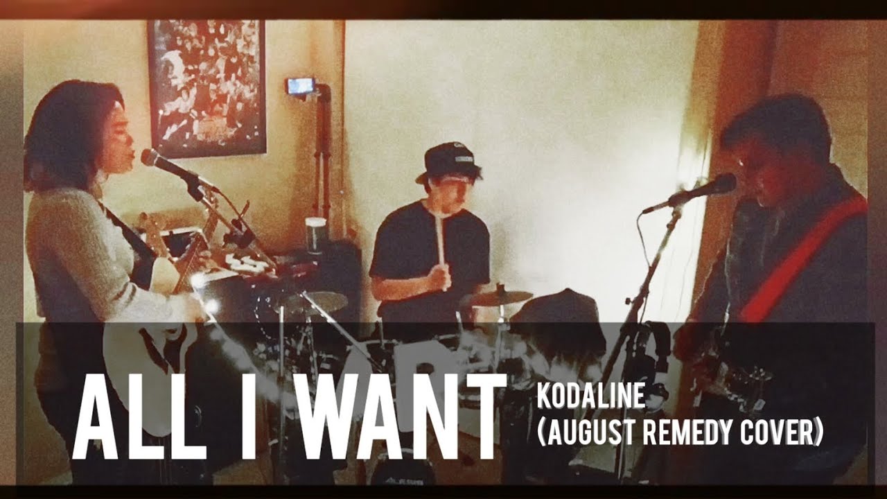All I Want - Kodaline (August Remedy Cover) - YouTube