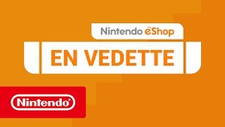 Le meilleur du Nintendo eShop : Juin 2017