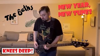Knees Deep [The Beths Bass Cover]