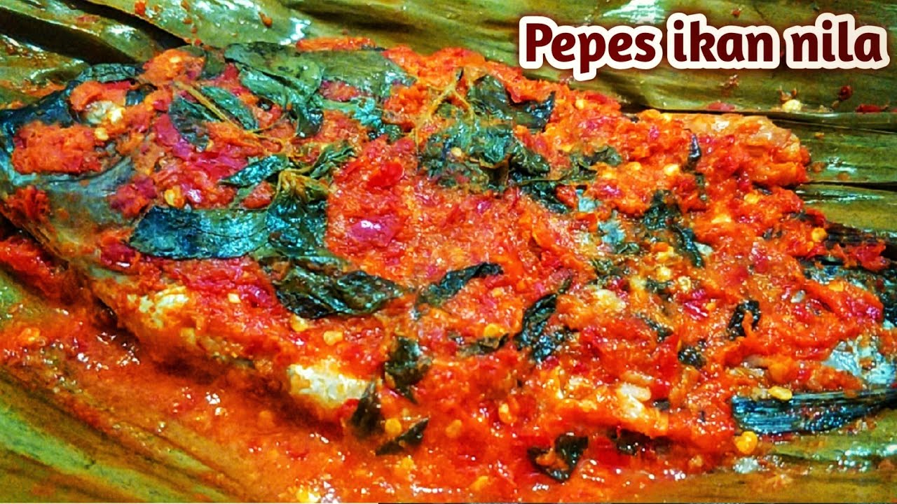 Pepes ikan nila pedas bumbu meresap | RESEP DAN CARA MEMBUAT PEPES IKAN ...