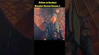 Orhan Attitude Status  as Sardaar  Kurulus Osman Season 4 Ep 24 #shorts