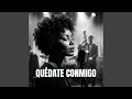 Quédate Conmigo
