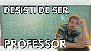 POLÊMICA - POR QUE DESISTI DE SER PROFESSOR? Experiência Docente e Clima Organizacional na Escola