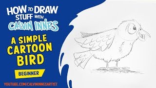 How To Draw: A Simple Cartoon Bird by Calvin Innes