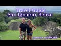 The ultimate travel guide to san ignaciocayo district belize  getting there top sights  more