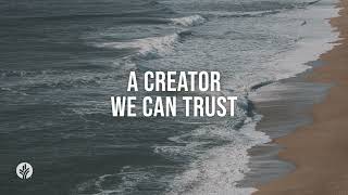 A Creator We Can Trust | Audio Reading | Our Daily Bread Devotional | May 2, 2024