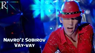 Navro'z Sobirov - Vay-vay | Навруз Собиров - Вай-вай Resimi