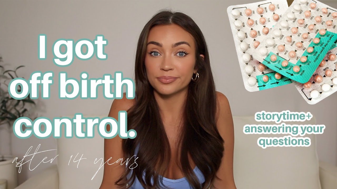 STOPPING BIRTH CONTROL AFTER 14 YEARS: MY EXPERIENCE + HOW I FEEL 1 YEAR  LATER 