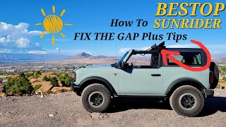 Bronco Bestop Sunrider Gap FIX and TIPS for Use