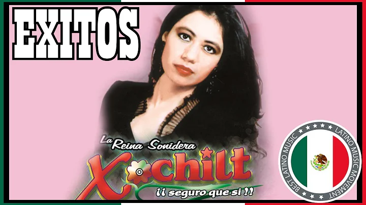 Xochitl GRANDES EXITOS Sus Mejores Canciones
