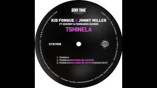Kid Fonque & Jonny Miller – Tshinela (Fka Mash Re-Glitch) | #deephouse #organichouse #afrotech