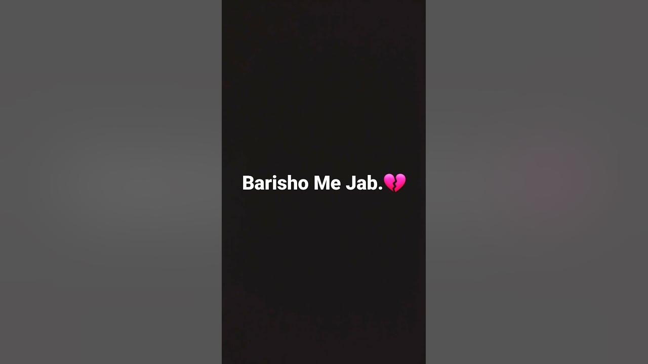 Barisho me jab...💔 - YouTube