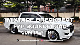 MIXTAPE BREAKBEAT LUPA DARATAN #REQ NALL X JHGN