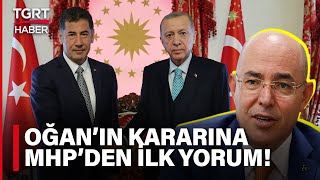 Sinan Oğan’ın Erdoğan Kararına MHP’den İlk Yorum Mevlüt Karakaya’dan Geldi - TGRT Haber