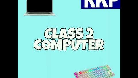 Grade 2 Computer - Practice Assignment- Video No. 1 - Ms. Aishwarya