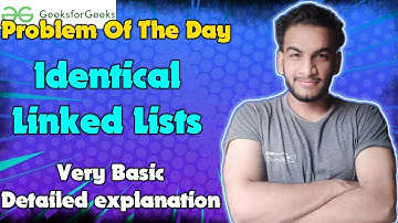 Identical Linked Lists | 29-06-24 | GFG Problem of the day