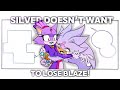 Silver Doesn’t Want To Lose Blaze || [ SILVAZE ] || Sonic Comic Dub