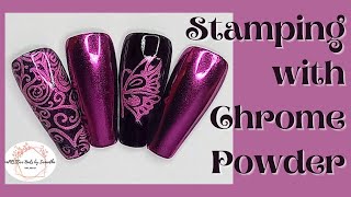 STAMPING WITH CHROME POWDER AND STAMPING GEL