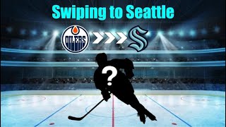 Swiping to Seattle: Edmonton Oilers