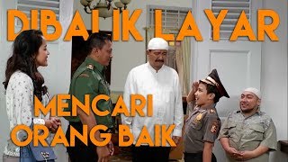 Download lagu Dibalik Layar Sinetron 'Mecari Orang Baik' | Behind The Scene