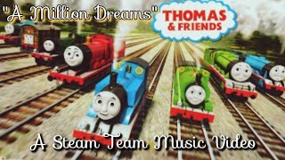 'A Million Dreams' - Greatest Showman - A Steam Team Music Video // Thomas & Friends