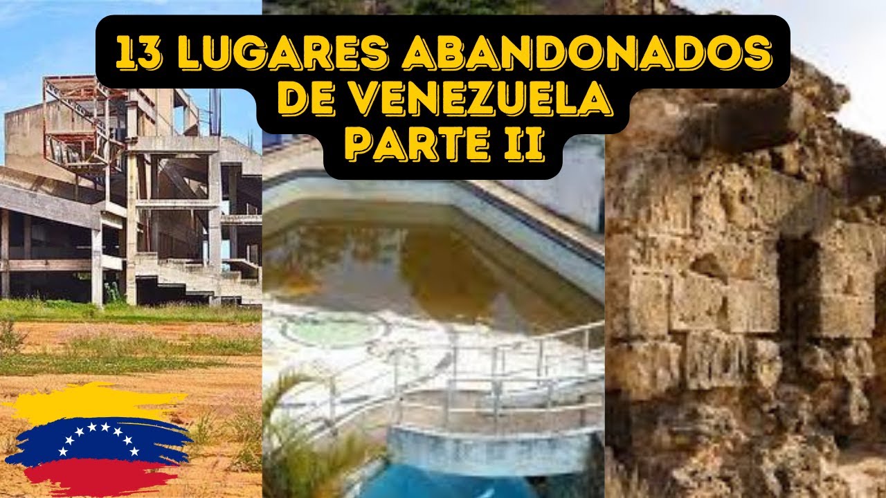 13 lugares tétricos de Venezuela/Parte II