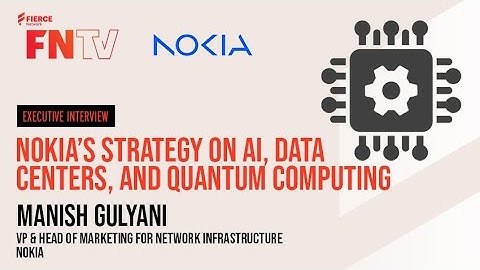 Nokia’s Strategy on AI, Data Centers, and Quantum Computing
