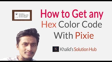 How to Get HTML hex Color code of Any Color on your PC by Pixie Color Picker
