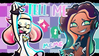 tell me - splatoon animation meme ft. off the hook