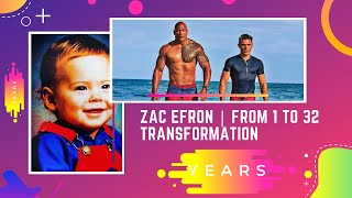 Famous Zac Efron | From 1 To 32 Transformation Wealth