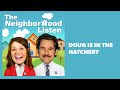 Doug Engineers from the Hatchery | The Neighborhood Listen