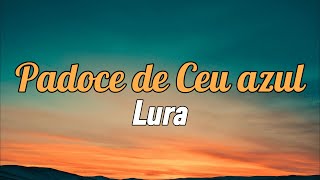 Lura - Padoce De Ceu Azul (Letra)