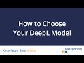 How to Choose Your DeepL Model in Pairaphrase