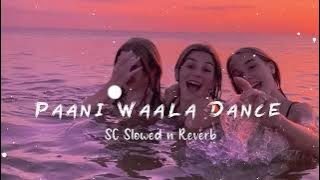 paani wala dance lyrics | paani wala dance lyrics song | pani wala dance full song lyrics |
