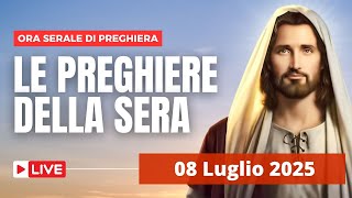 Le Preghiere della Sera di oggi 08 Luglio 2025 - Martedì della XIV Settimana del T. O.