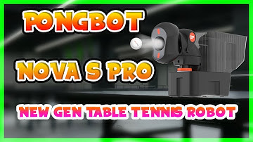 NOVA S Pro | PONGBOT | New Gen Table Tennis Training Robot! - Dual BASF wheels, Customizable drills!