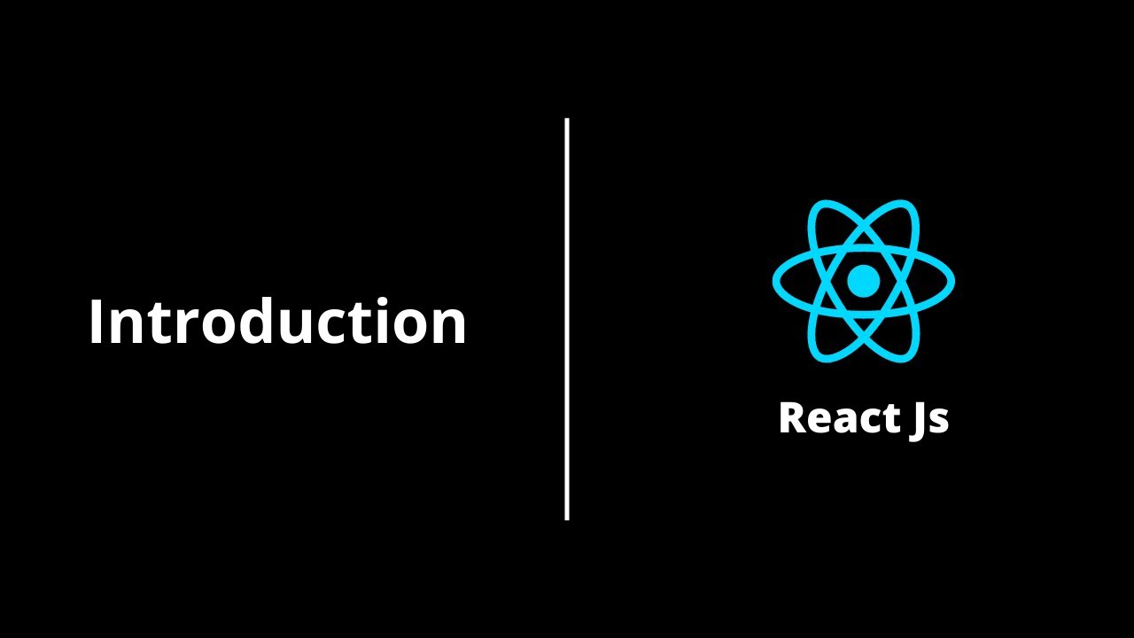 Introduction | React Js - YouTube