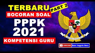 TERBARU ! Contoh Soal P3K Honorer | Kisi-Kisi Soal Guru Honorer P3K 2021 (Part 2) #soalpppk2022 TERBARU ! Contoh Soal P3K Honorer | Kisi-Kisi Soal Guru Honorer P3K 2021 (Part 2) #soalpppk2022
