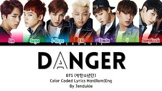 BTS 'DANGER' Lyrics (방탄소년단 DANGER 가사) (Color Coded Han/Rom/Eng) chords