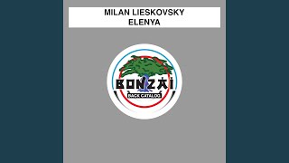 Video thumbnail of "Milan Lieskovský - Elenya (Radio Edit)"