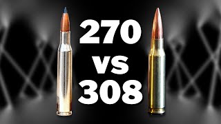 270 vs 308  The Best Round For Hunting Big Game  Season 2: Episode 86