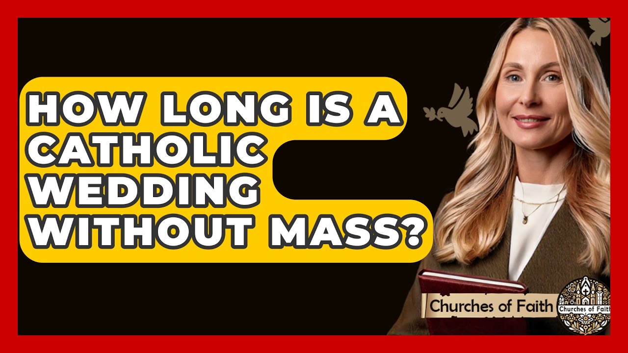 How Long Is A Catholic Wedding Without Mass Churches Of Faith YouTube How Long Is A Catholic Wedding Without Mass Churches Of Faith YouTube