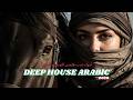 Arabic Deep House Desert Chill Vibes Mix 2026 ZHUREK X Real Love Remix 