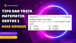 TIPS DAN TRICK MATEMATIK KERTAS 1 : ASAS NOMBOR